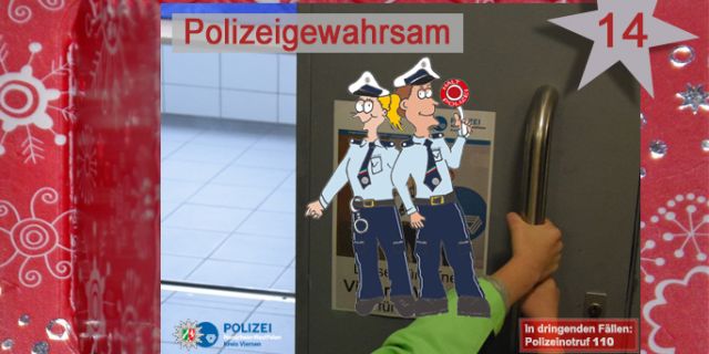 14. Türchen - Polizeigewahrsam